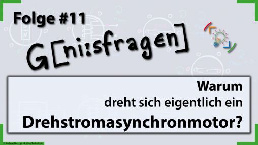 thumb-folge-11-geniesfragen-Drehstromasynchronmotor-Kurzschlusslaeufer-Funktionsweise-Pruefungstermine-sprich-ueber-technik.de_v4